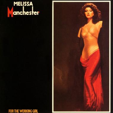 Melissa Manchester -  For the Working Girl